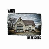 Yarn - Dark Skies