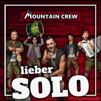Mountain Crew - Lieber solo