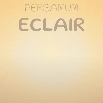 Various Artists - Pergamum Eclair