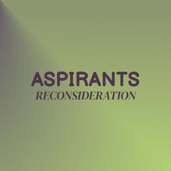 Various Artists - Aspirants Reconsideration