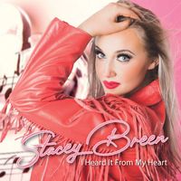 Stacey Breen - I Heard It from My Heart