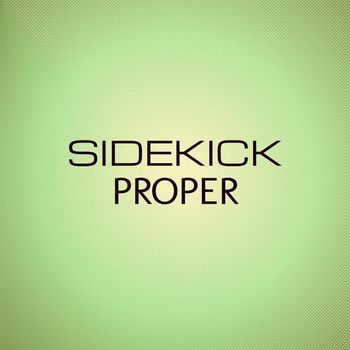 Various Artists - Sidekick Proper