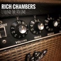 Rich Chambers - I Found the Volume