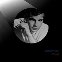Bobby Vee - E.P. songs