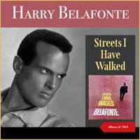 Harry Belafonte - Streets I Have Walked (Album of 1963)