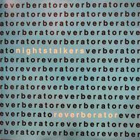 Nightstalkers - Reverberator