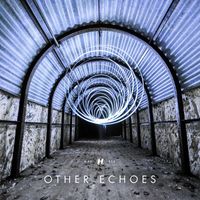 Other Echoes - Run and Hide - EP