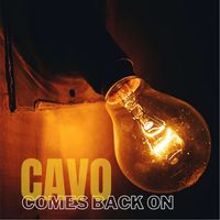 Cavo - Comes Back On