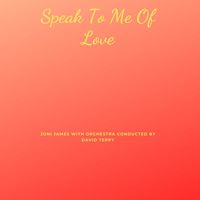 Joni James - Speak To Me Of Love