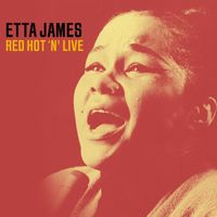 Etta James - Red, Hot and Live