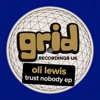 Oli Lewis - Trust Nobody EP