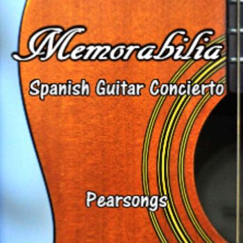 Pearsongs - Memorabilia - Spanish Guitar Concierto