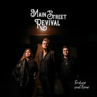 Main Street Revival - Fortune and Fame (Explicit)