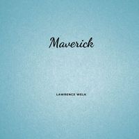 Lawrence Welk - Maverick