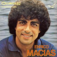 Enrico Macias - Olympia 82 (Live à l'Olympia / 1982)