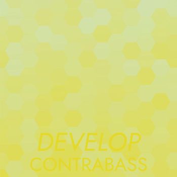 Various Artists - Develop Contrabass