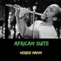 Herbie Mann - African Suite