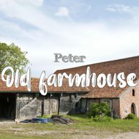 Peter - Old farmhouse