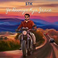 STK - Ye Duniya Kya Jaane