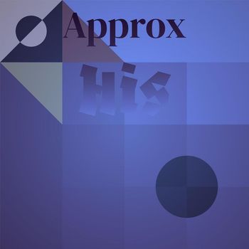 Various Artists - Approx His