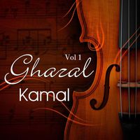 Kamal - Ghazal, Vol. 1