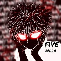 Five - k!lla