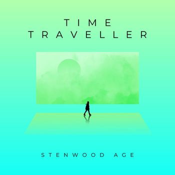 Stenwood Age - Time Traveller (Explicit)