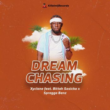 Xyclone - DREAM CHASING
