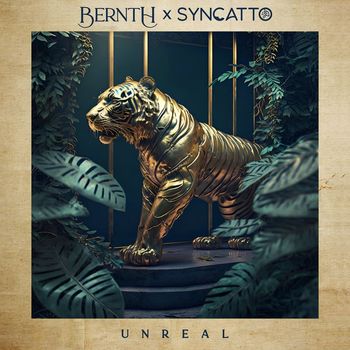 Bernth and syncatto - Unreal