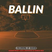 Marow - Ballin (Explicit)
