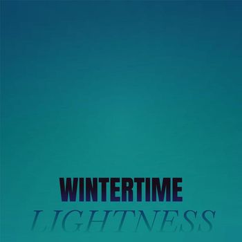 Various Artists - Wintertime Lightness