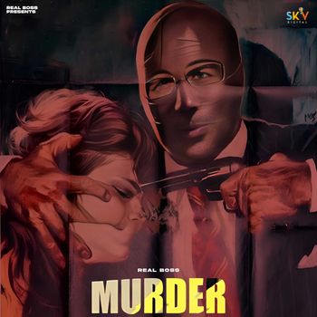 Real Boss - Murder (Explicit)