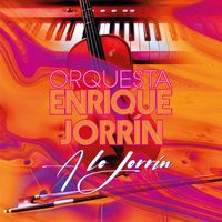Orquesta Enrique Jorrín - A lo Jorrín