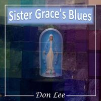Don Lee - Sister Grace's Blues