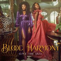 O.N.E The Duo - Blood Harmony