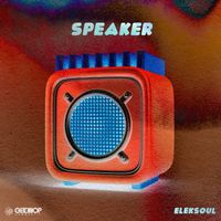 Eleksoul - Speaker