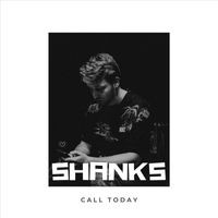 Shanks - Call Today