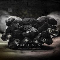 Balthazar - Sleep, Oh You Innocent Child