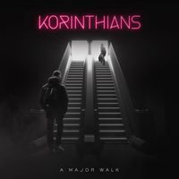 KORINTHIANS - A Major Walk