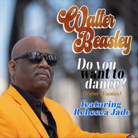 Walter Beasley - Do You Want to Dance? (Walter's Version) [feat. Rebecca Jade]