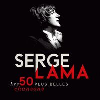 Serge Lama - Les 50 plus belles chansons