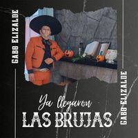 Gabo Elizalde - Ya Llegaron las Brujas