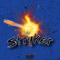 Tello - Stryker (Explicit)