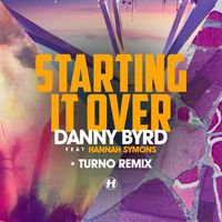 Danny Byrd - Starting It Over