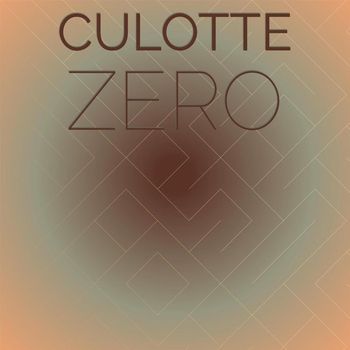 Various Artists - Culotte Zero