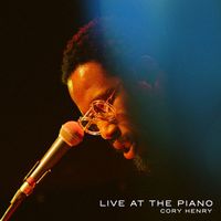 Cory Henry - Live At The Piano