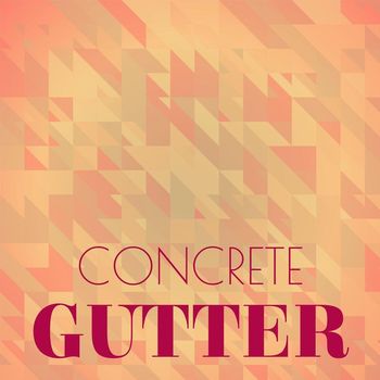 Various Artists - Concrete Gutter
