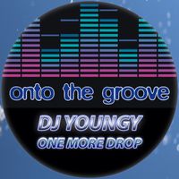 DJ Youngy - One More Drop
