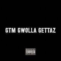 Gtm Gwolla Gettaz - Gtm Gwolla Gettaz (Explicit)