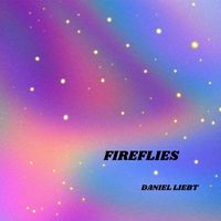 Daniel Liebt featuring JAYNIE - Fireflies